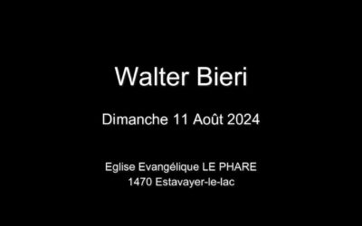 Dimanche 11 Août 2024  Walter Bieri