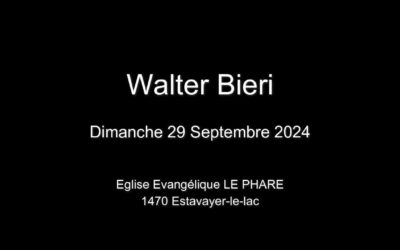 Dimanche 29 Septembre 2024  Walter Bieri
