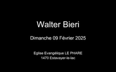 Dimanche 09 Février 2025  Walter Bieri