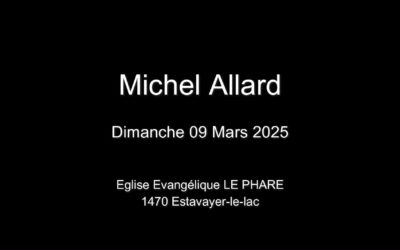 Dimanche 09 Mars 2025  Michel Allard