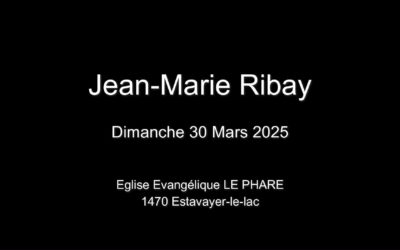 Dimanche 30 Mars 2025  Jean-Marie Ribay