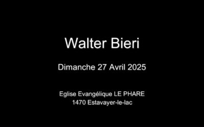 Dimanche 27 Avril 2025  Walter Bieri