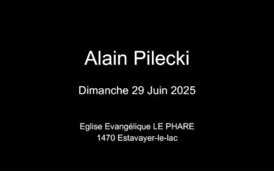 Dimanche 29 Juin 2025  Alain Pilecki